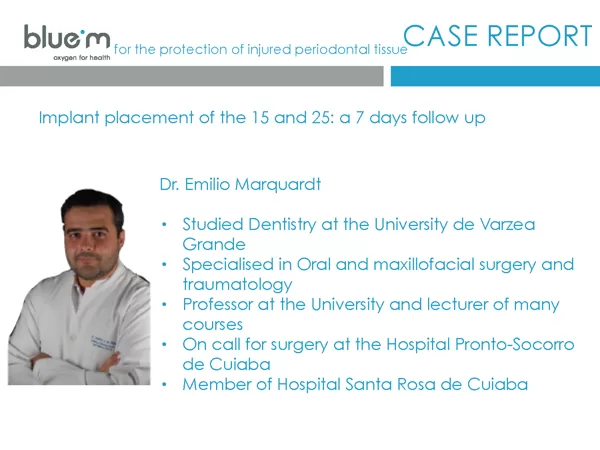 BlueM case report EN Emilio Marquardt 1 implant 15 25 + L-PRF- oral gel 2017